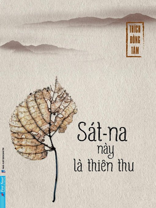 Title details for Sát-Na Này Là Thiên Thu by Thích Đồng Tâm - Available